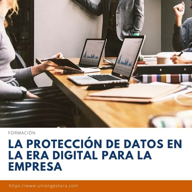 La Protección de Datos en la Era Digital para la Empresa