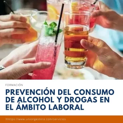 PREVENCIÓN DEL CONSUMO DE ALCOHOL Y DROGAS EN EL ÁMBITO LABORAL