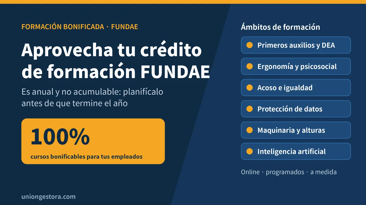 Crédito de formación FUNDAE Crédito de formación FUNDAE: cursos 100% bonificables para empleados con Unión Gestora Barcelona