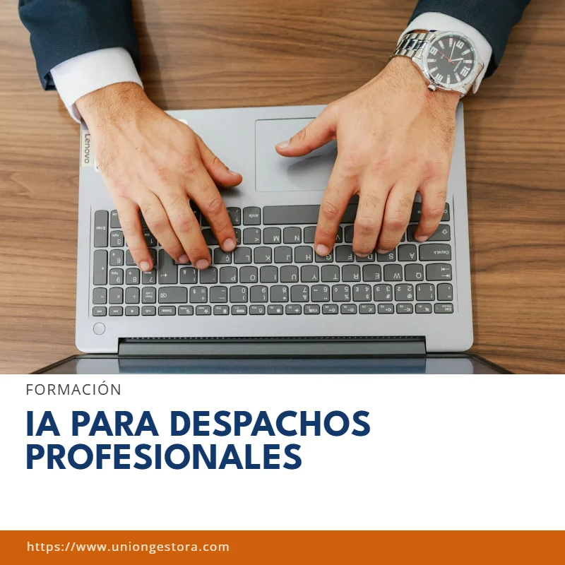 Curso IA para Despachos Profesionales – Unión Gestora Barcelona